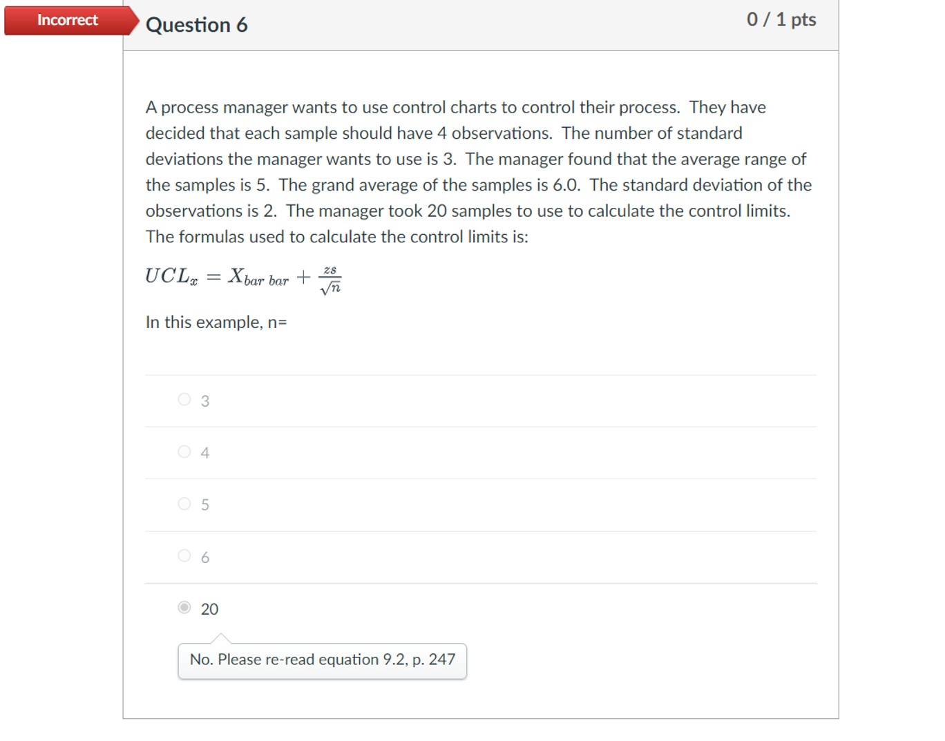  Question 6 A process manager wants to use control charts to