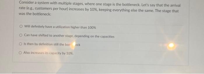  Consider a system with multiple stages, where one stage is the