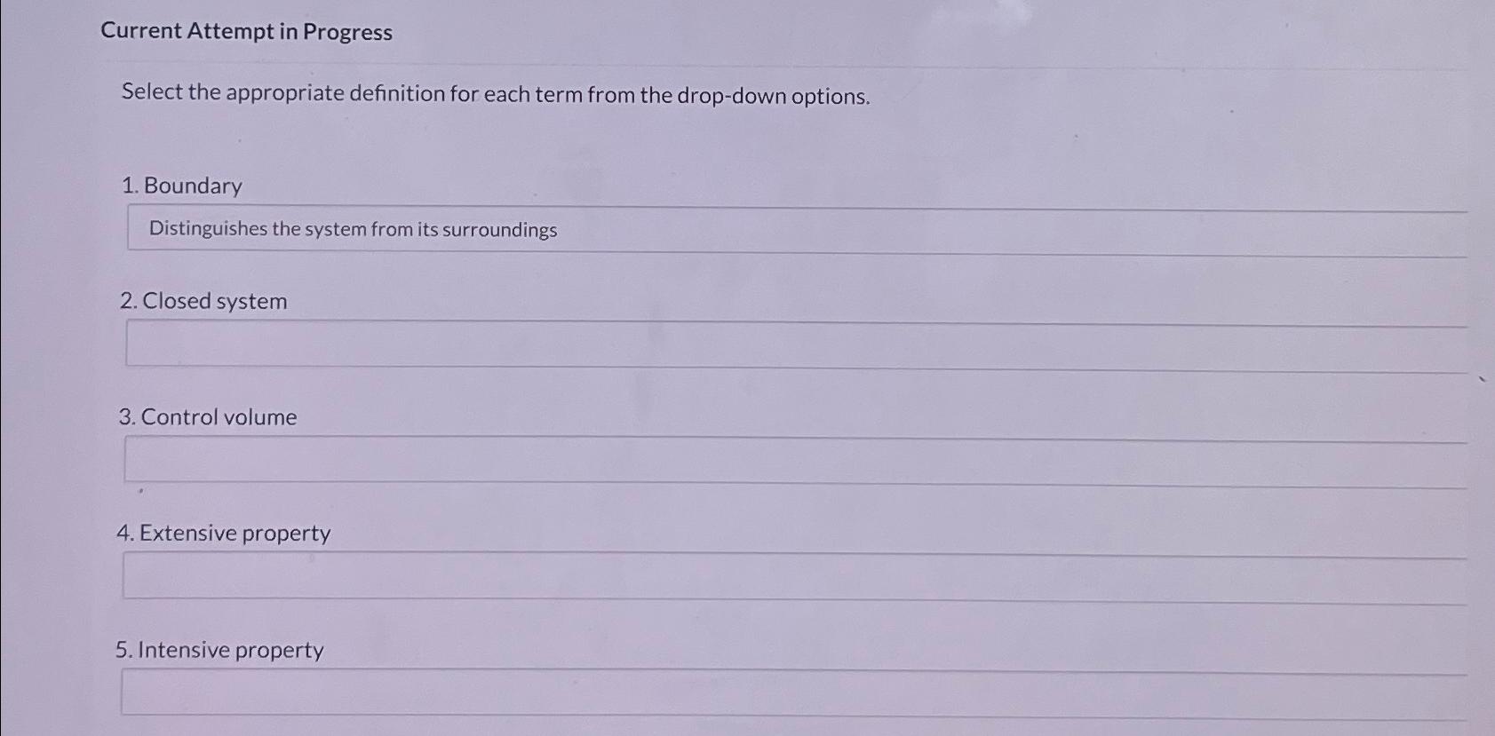  Current Attempt in Progress Select the appropriate definition for each term