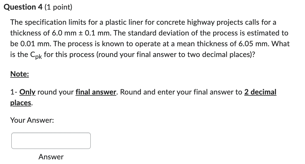  The specification limits for a plastic liner for concrete highway projects