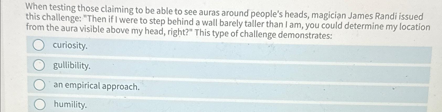  When testing those claiming to be able to see auras around