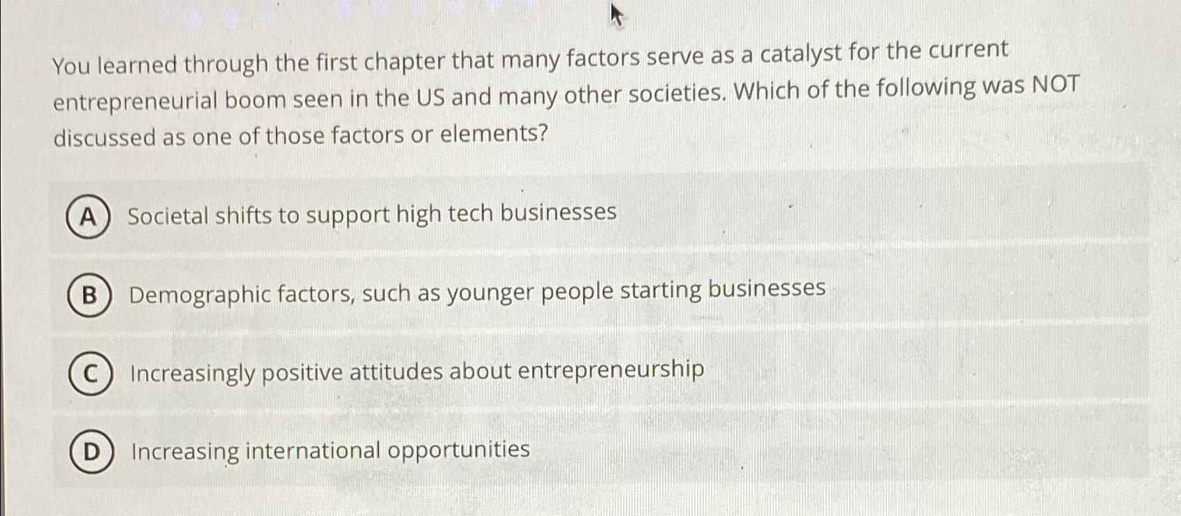  You learned through the first chapter that many factors serve as