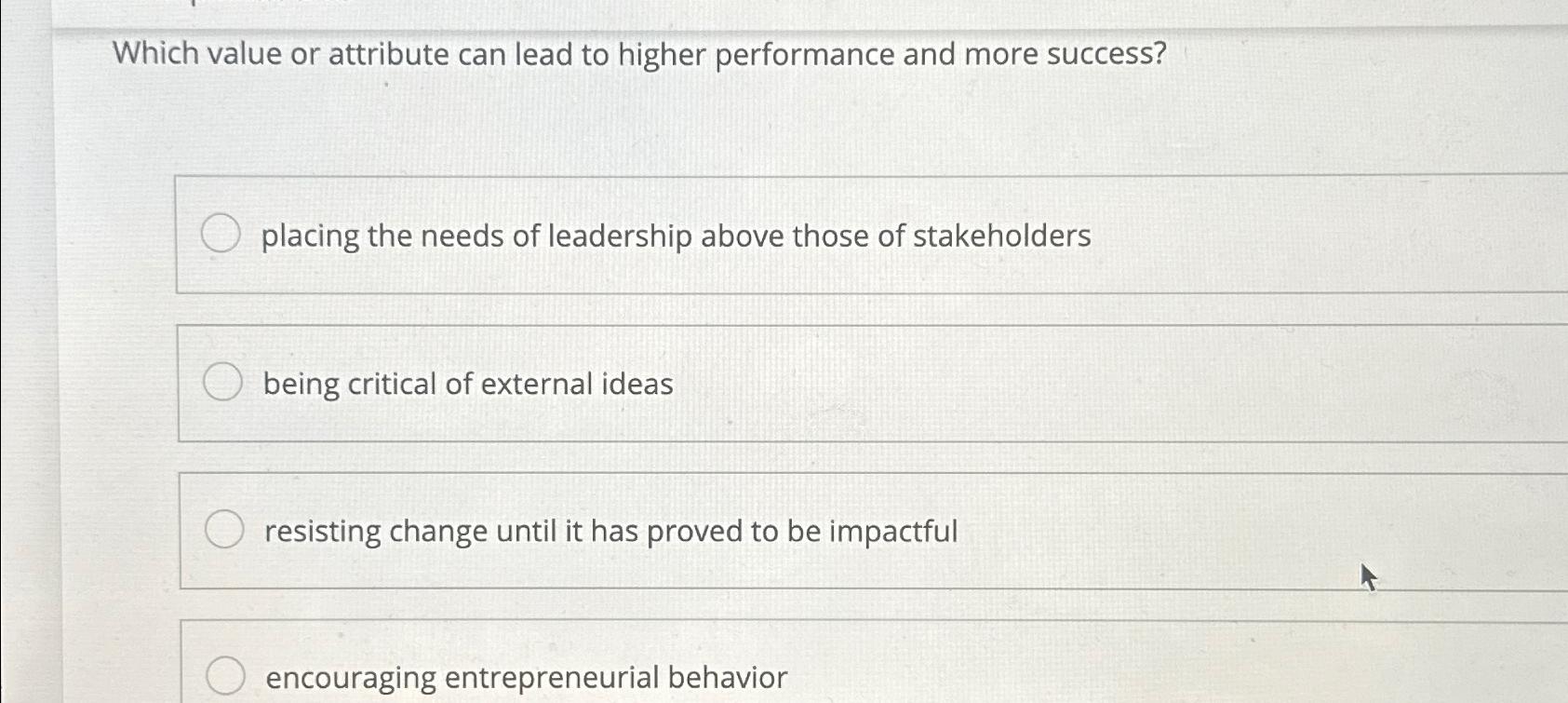  Which value or attribute can lead to higher performance and more