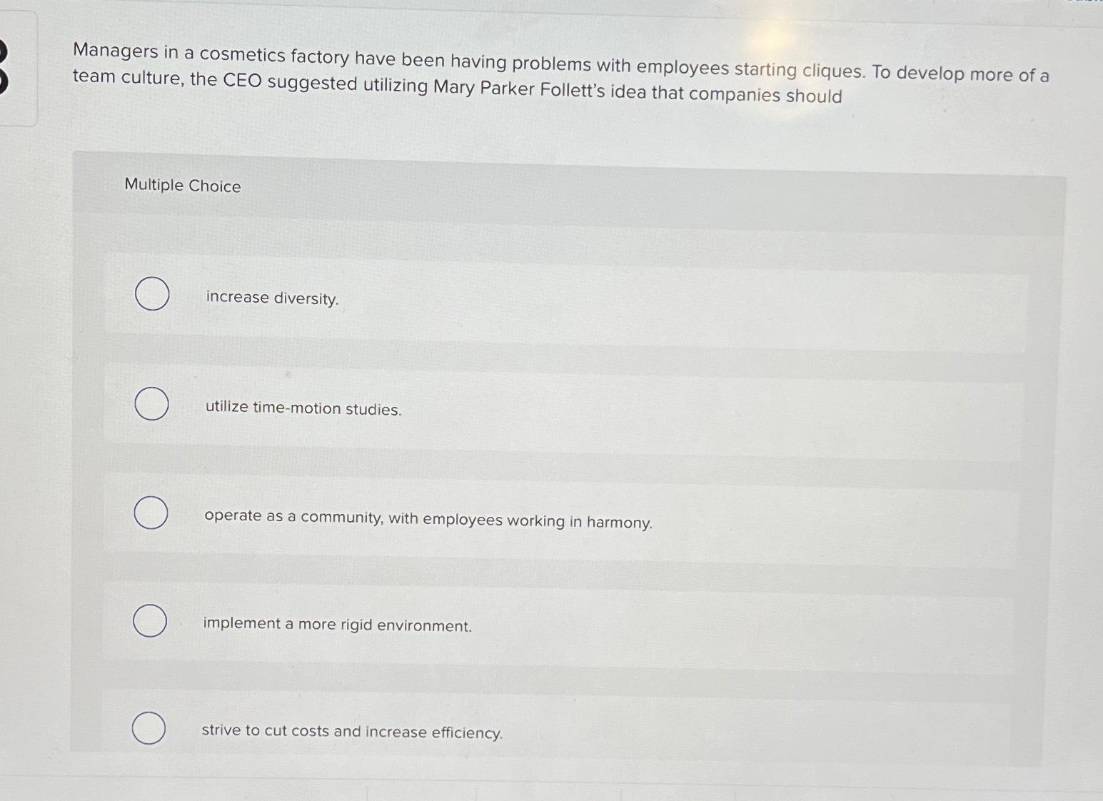  Managers in a cosmetics factory have been having problems with employees