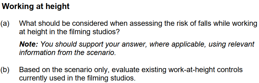 Working at height a) What should be considered when assessing the