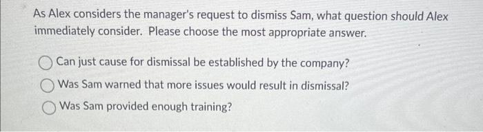 with Sam, she reflects on the discipline policy that the organization should