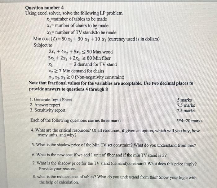  Question number 4 Using excel solver, solve the following LP problem.