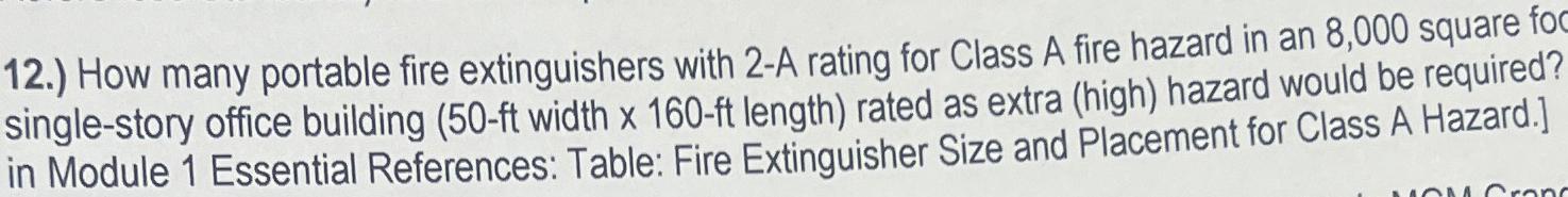  12.) How many portable fire extinguishers with 2-A rating for Class