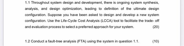  1.1 Throughout system design and development, there is ongoing system synthesis,