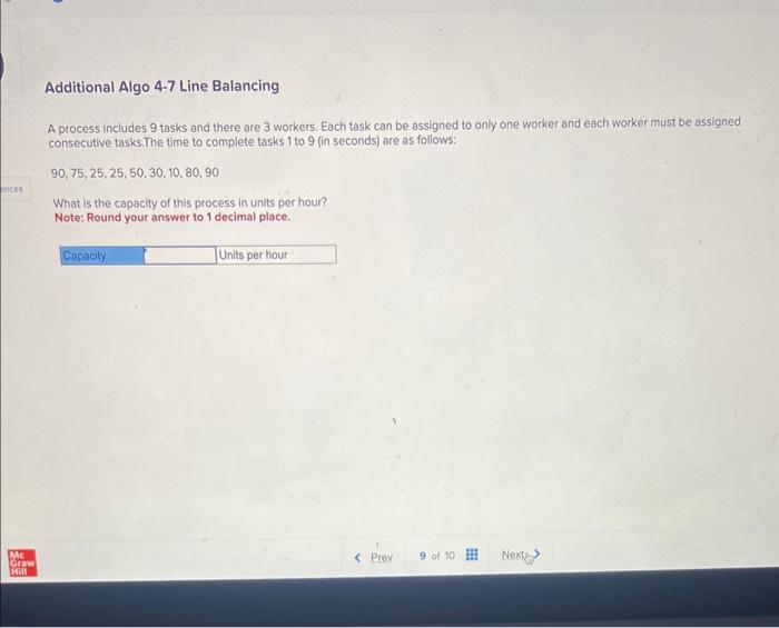  Additional Algo 4-7 Line Balancing A process includes 9 tasks and