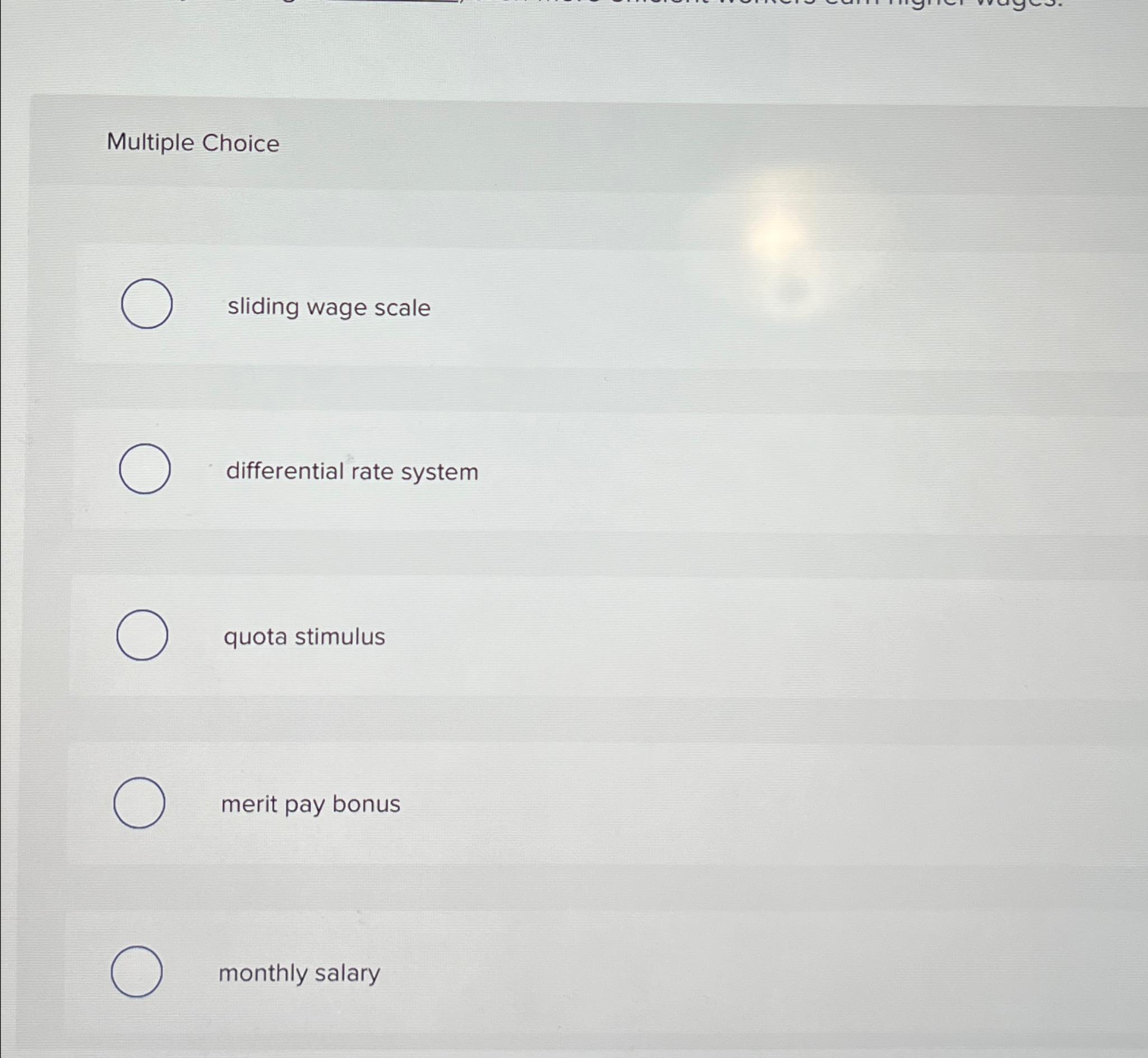  Multiple Choice sliding wage scale differential rate system quota stimulus merit