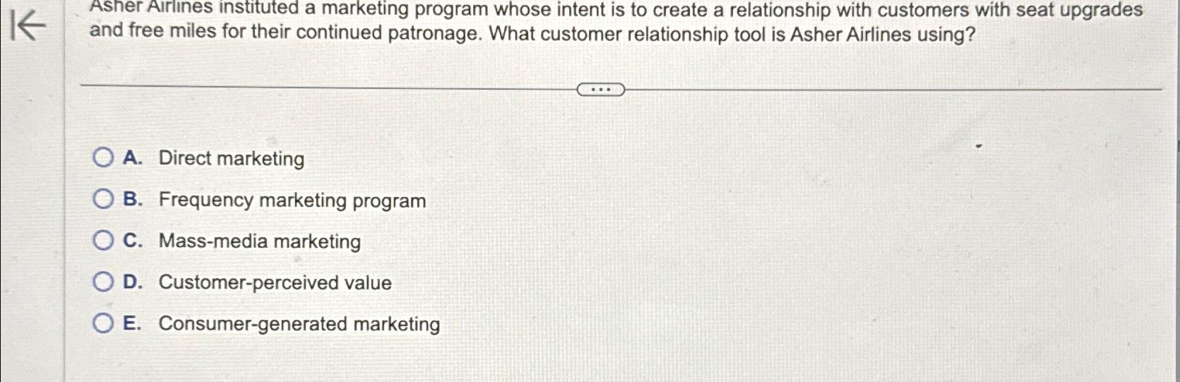  Asher Alrlines instituted a marketing program whose intent is to create