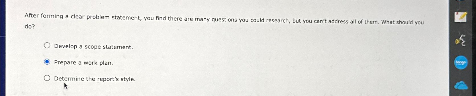  After forming a clear problem statement, you find there are many