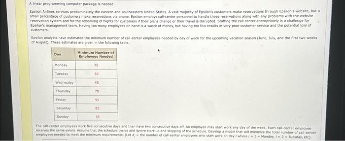 please help, no rush A linear programming computer package is needed. Epsion