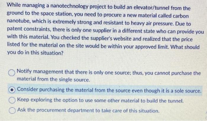 While managing a nanotechnology project to build an elevator/tunnel from the ground