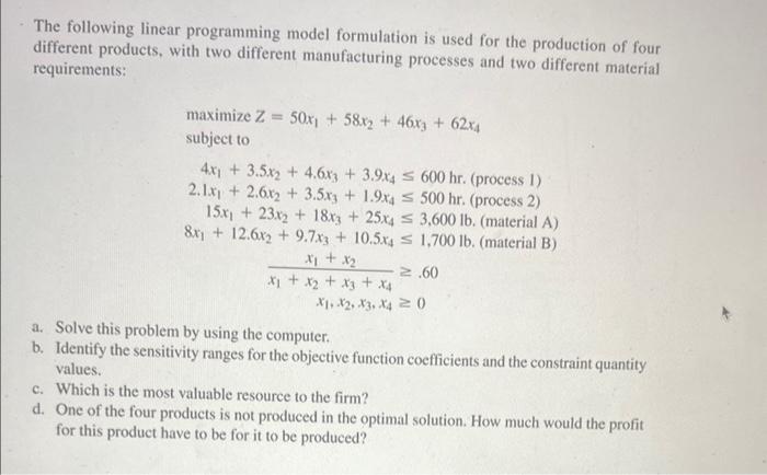 please use excel for qm to solve this question The following linear
