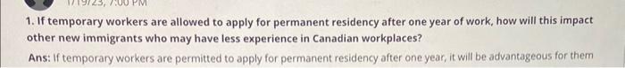  1. If temporary workers are allowed to apply for permanent residency
