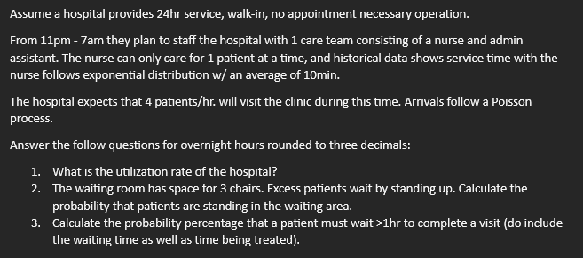Question regarding utilization, probability, relating to Operations: Assume a hospital provides 24hr