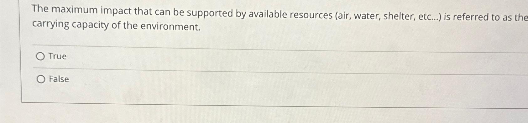  The maximum impact that can be supported by available resources (air,