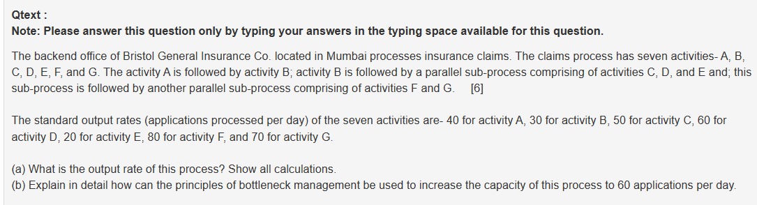  Qtext Note: Please answer this question only by typing your answers