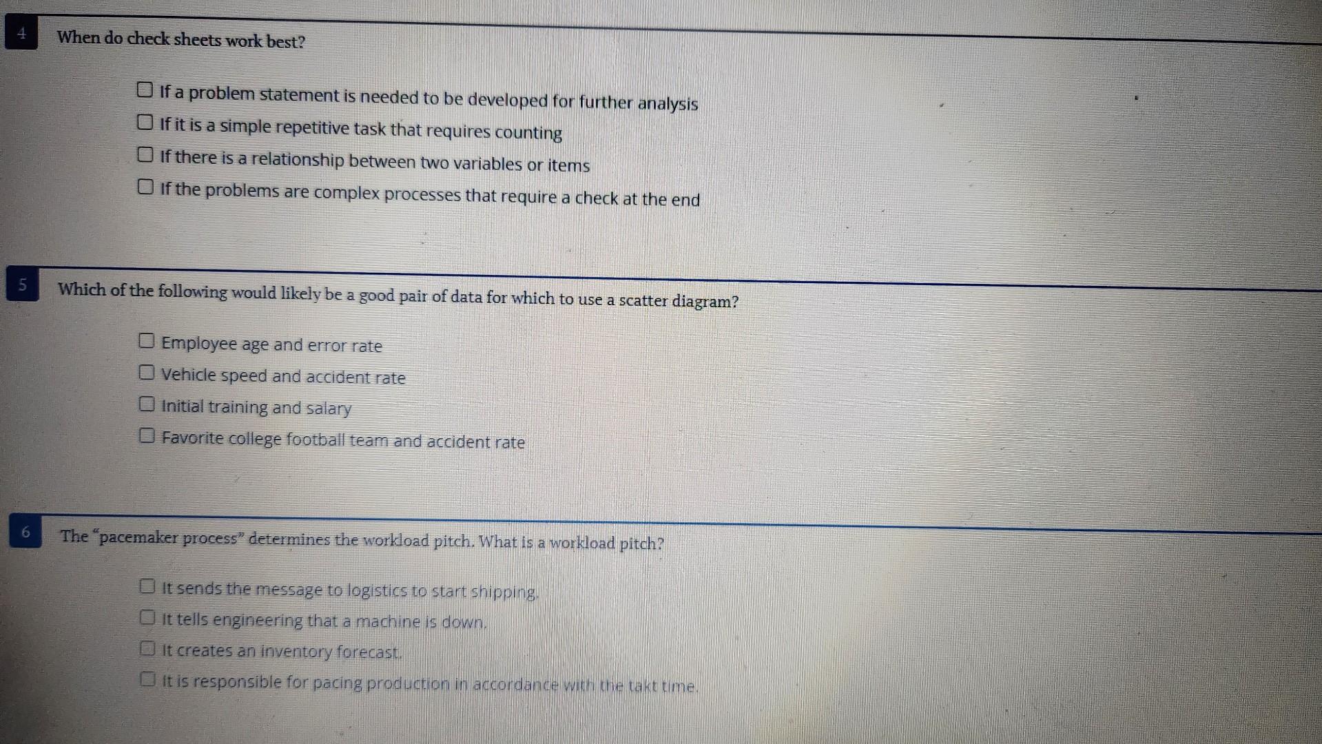 When do check sheets work best? If a problem statement is
