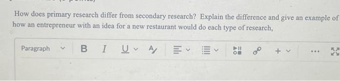  How does primary research differ from secondary research? Explain the difference