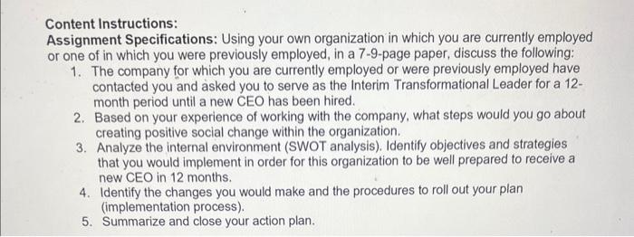  Content Instructions: Assignment Specifications: Using your own organization in which you