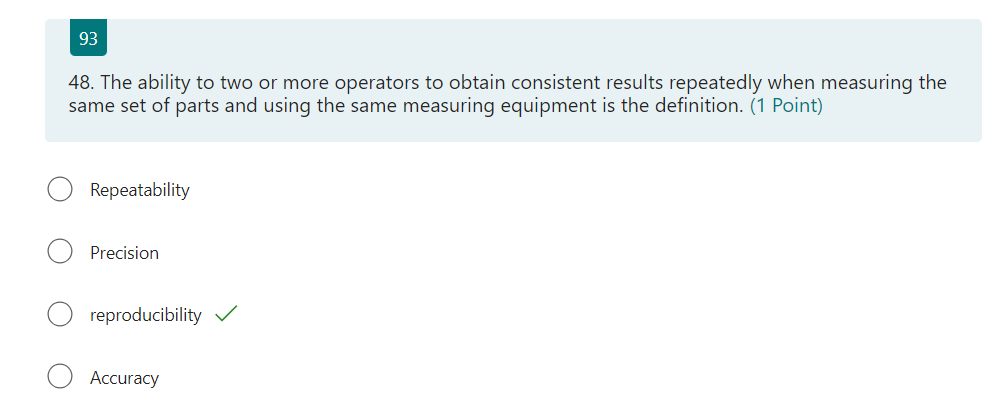  93 The ability to two or more operators to obtain consistent