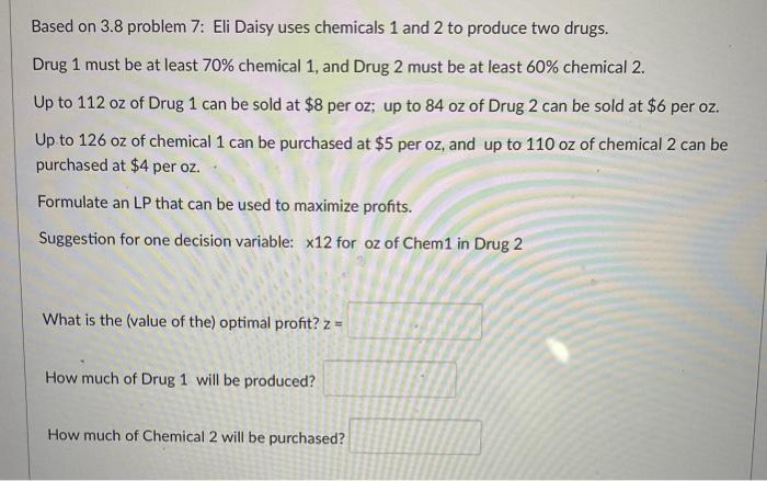  Based on 3.8 problem 7: Eli Daisy uses chemicals 1 and