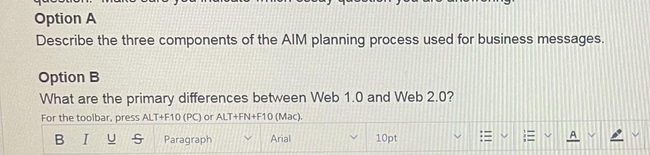 answer only option A or option B Describe the three components of
