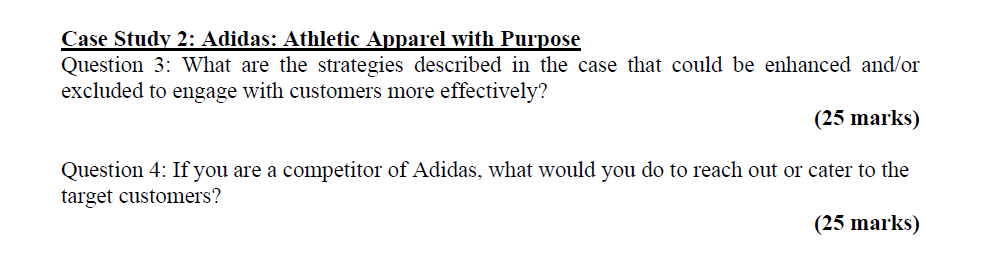  Case Study 2: Adidas: Athletic Apparel with Purpose Question 3: What