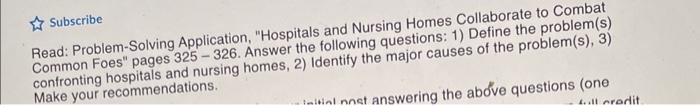  Read: Problem-Solving Application, "Hospitals and Nursing Homes Collaborate to Combat Subscribe