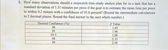  2. How many observations should a stopwatch time-study analyst plan for