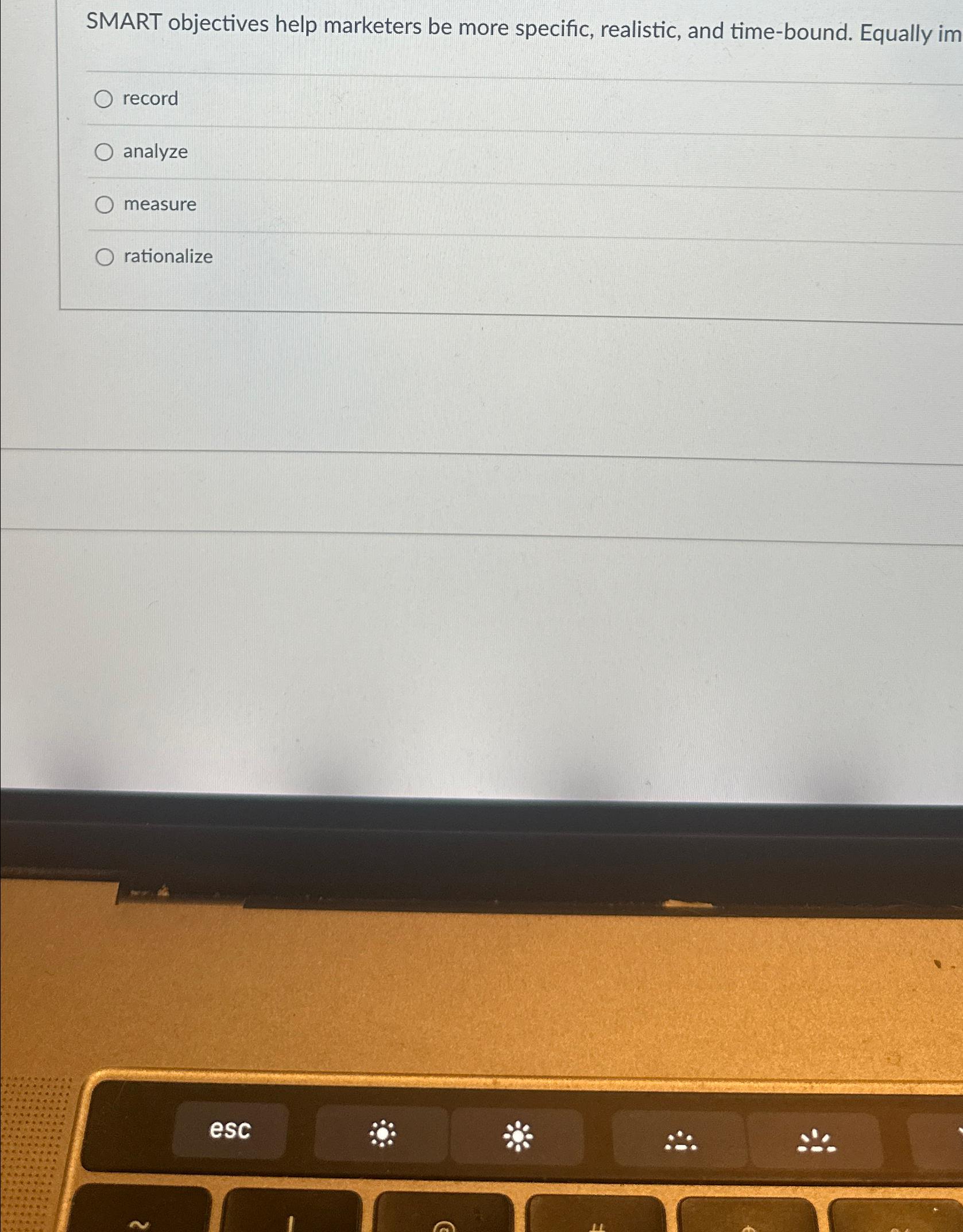  SMART objectives help marketers be more specific, realistic, and time-bound. Equally