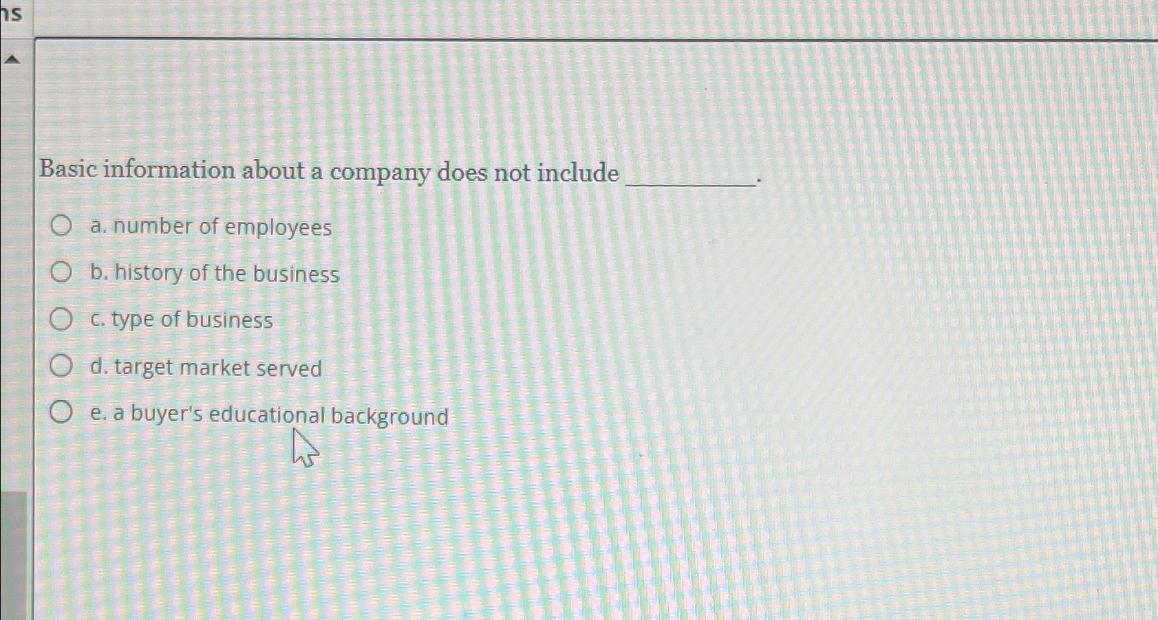  Basic information about a company does not include a. number of
