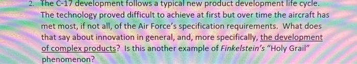  The C-17 development follows a typical new product development life cycle.