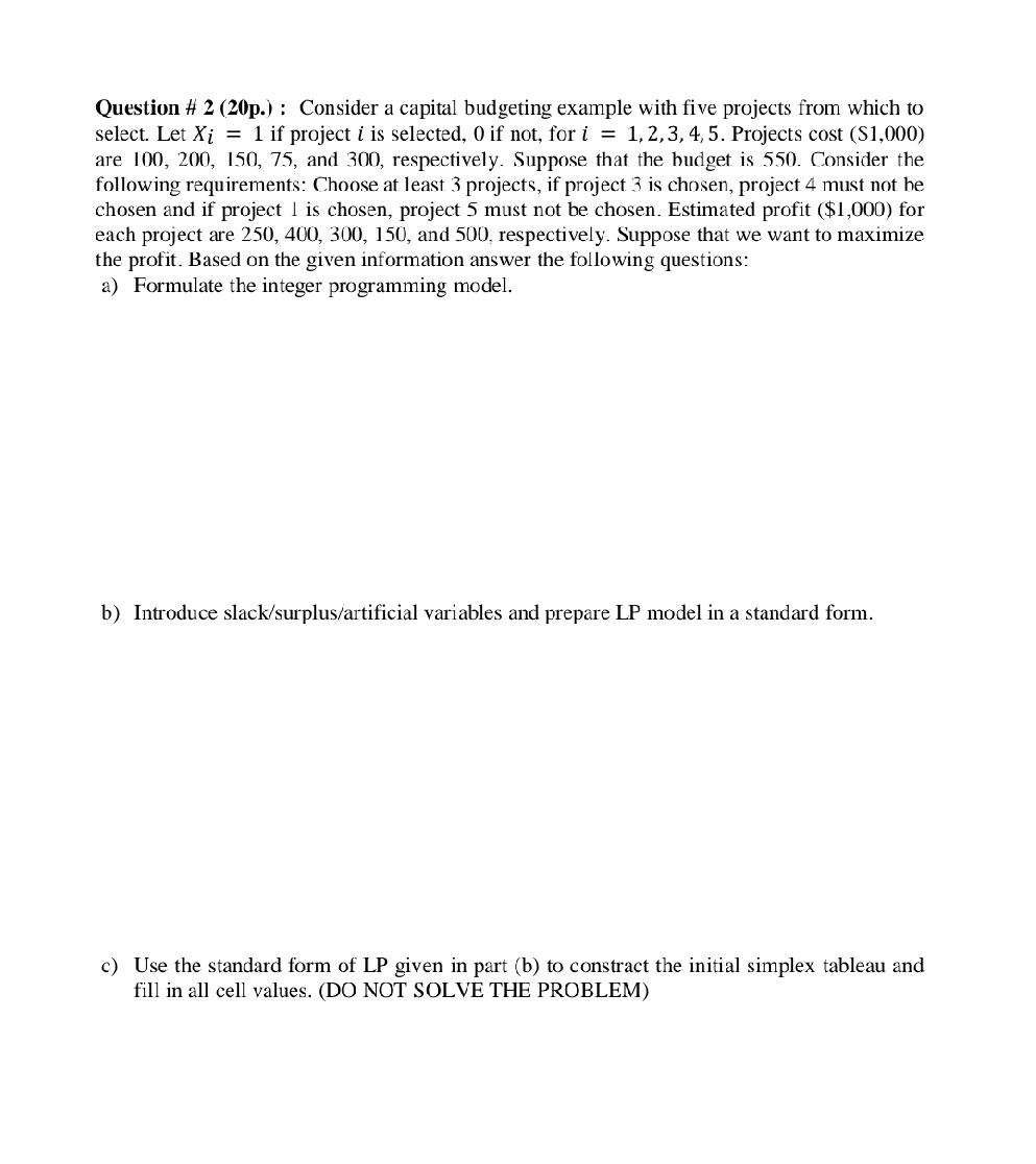  Question # 2(20p.) : Consider a capital budgeting example with five