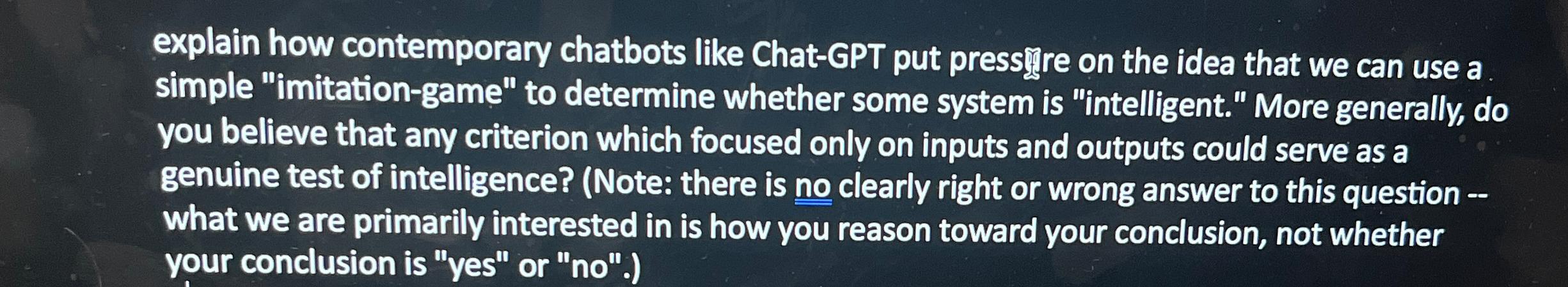  explain how contemporary chatbots like Chat-GPT put pressre on the idea