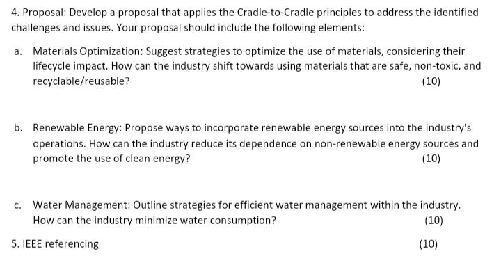 4. Proposal: Develop a proposal that applies the Cradle-to-Cradle principles to