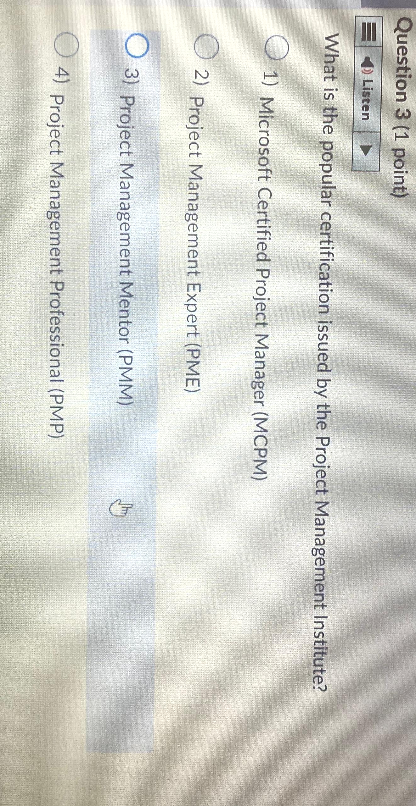  Question 3(1 point) Listen What is the popular certification issued by