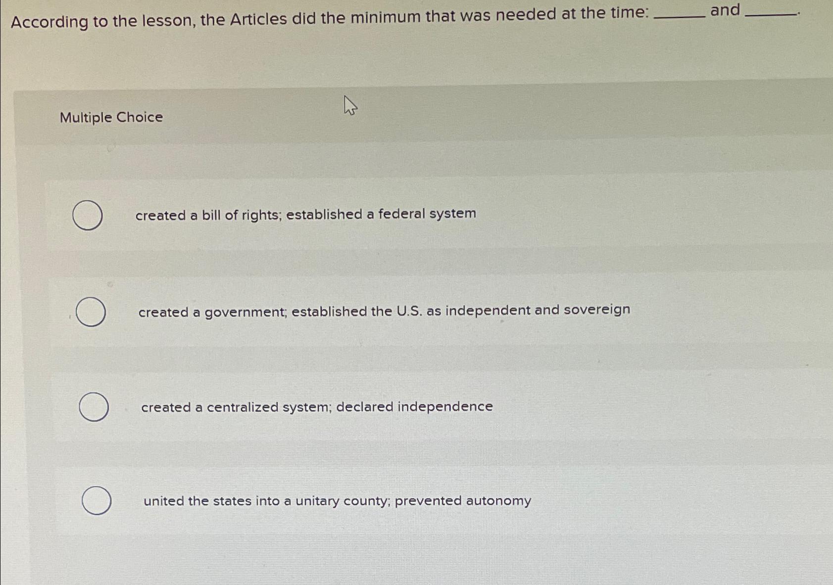  According to the lesson, the Articles did the minimum that was