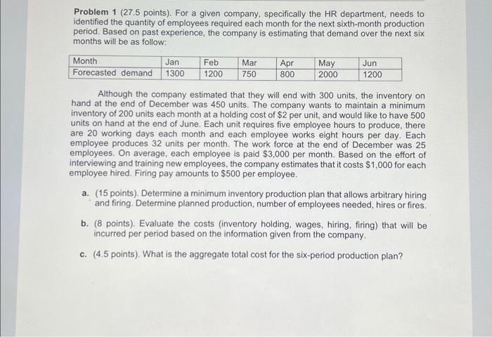  Problem 1 (27.5 points). For a given company, specifically the HR