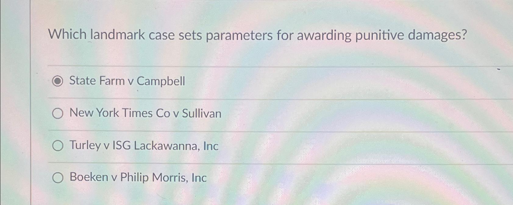  Which landmark case sets parameters for awarding punitive damages? State Farm