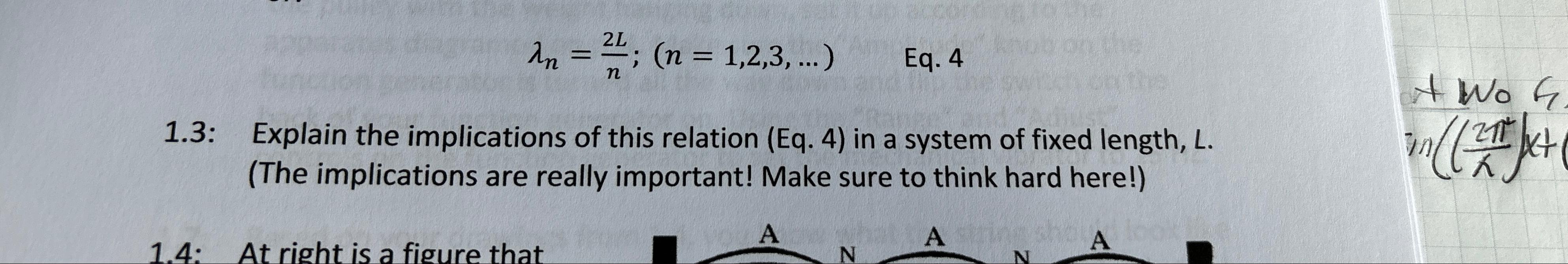  )=(1,2,3,dots Eq.4 1.3: Explain the implications of this relation (Eq.4) in