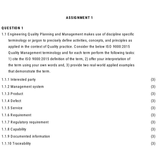  please answer accordingly QUESTION 1 1.1 Engineering Quality Planning and Management