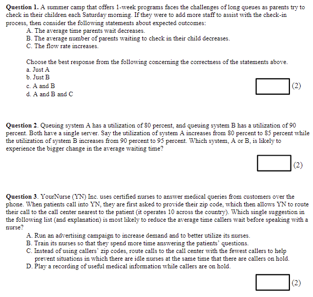 Question 1. A summer camp that offers 1 -week programs faces