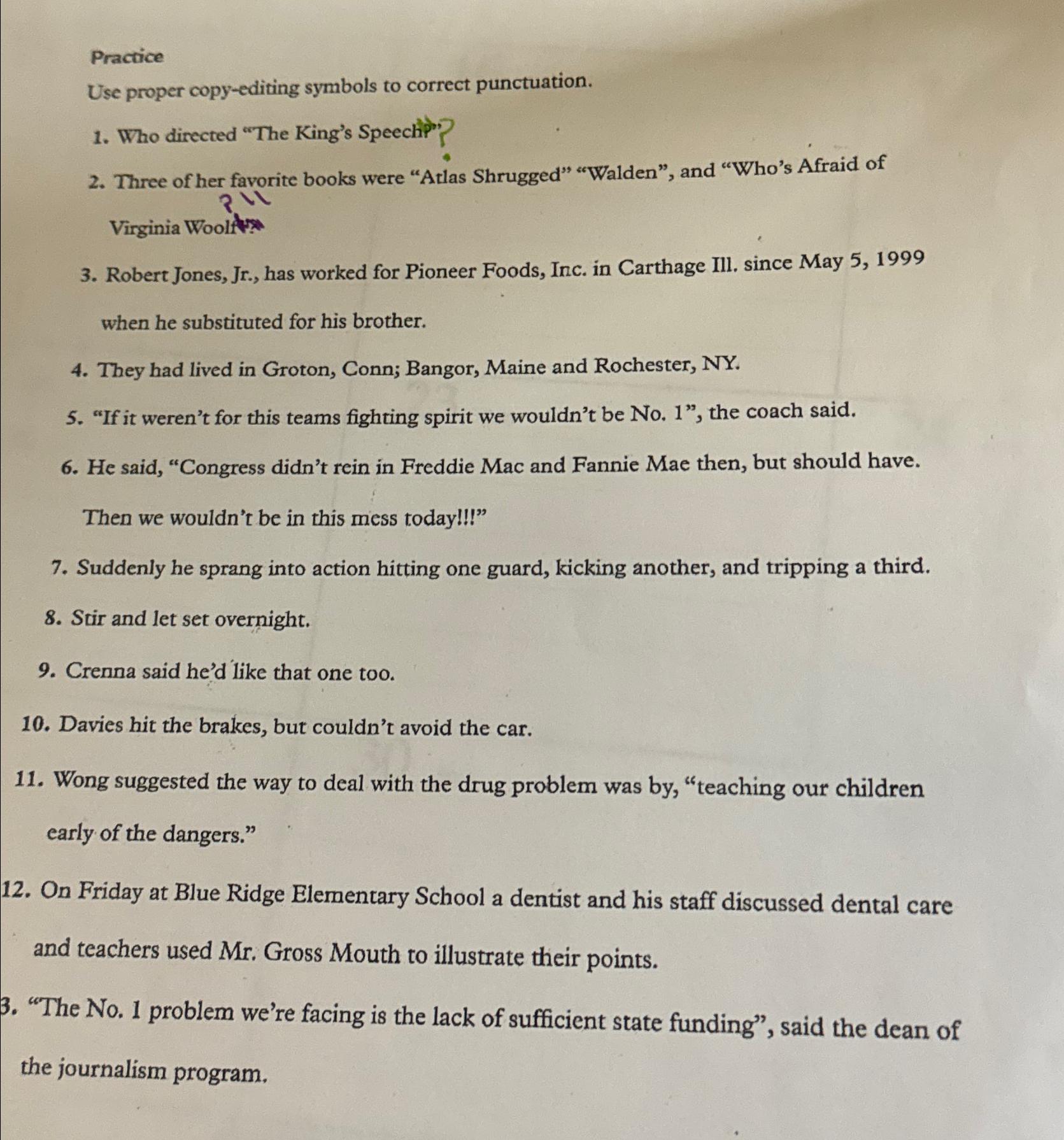  Practice Use proper copy-editing symbols to correct punctuation. Who directed "The