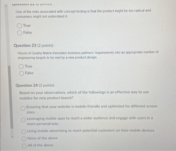 PLEASE HELP One of the risks associated with concept testing is that
