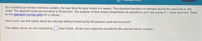  In a continuous review inventory system, the lead time for door
