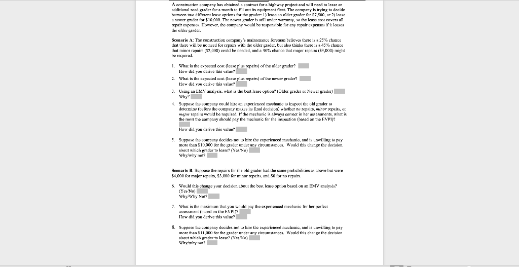Question 6 - 8 A construction company has obtained a contnct for